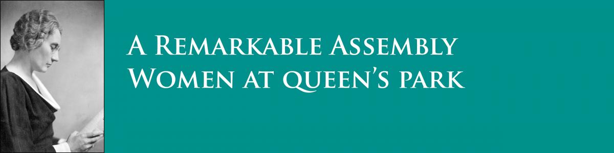 Graphic banner for A Remarkable Assembly - Women at Queen's Park