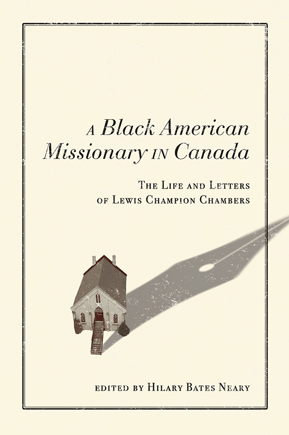 A Black American Missionary in Canada: The Life and Letters of Lewis Champion Chambers  book cover